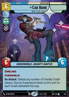 Cad Bane, Now It's My Turn (V.2) - foil