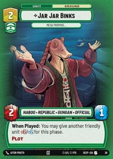 Jar Jar Binks, Mesa Propose… (V.2) - foil