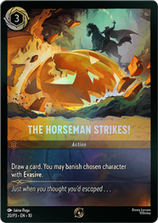The Horseman Strikes!
